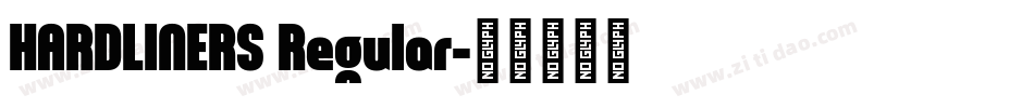 HARDLINERS Regular字体转换